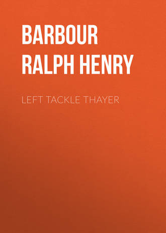 Barbour Ralph Henry. Left Tackle Thayer