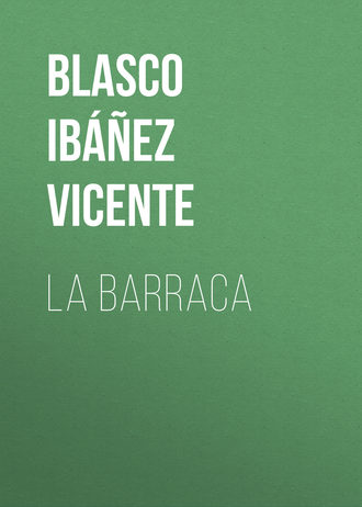 La Barraca. 