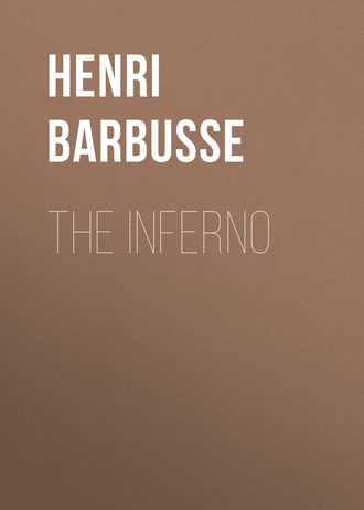 Henri Barbusse. The Inferno