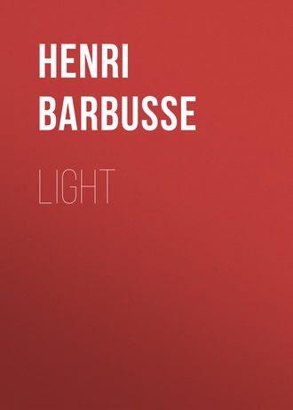 Henri Barbusse. Light