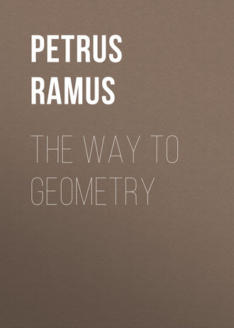 Petrus Ramus. The Way To Geometry