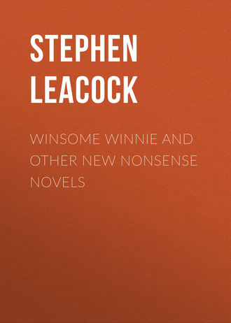 Стивен Ликок. Winsome Winnie and other New Nonsense Novels