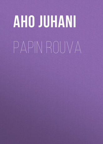 Aho Juhani. Papin rouva