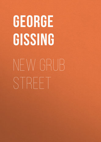 George Gissing. New Grub Street
