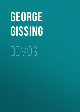 George Gissing. Demos