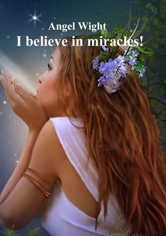 I believe in miracles!. 