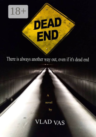 Dead end. Vlad Vas