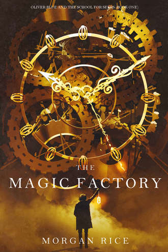 Морган Райс. The Magic Factory