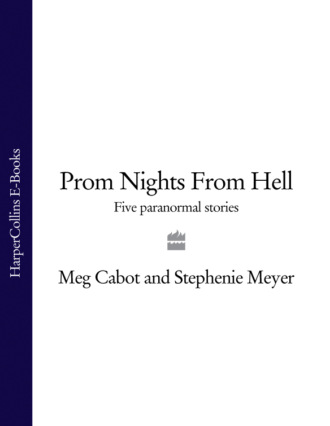 Стефани Майер. Prom Nights From Hell: Five Paranormal Stories