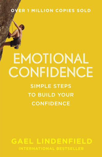 Gael Lindenfield. Emotional Confidence: Simple Steps to Build Your Confidence