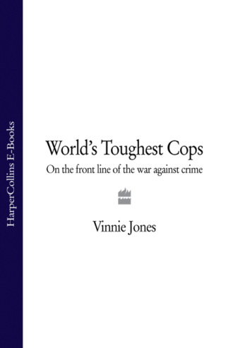 Vinnie  Jones. World's Toughest Cops: On the Front Line of the War against Crime