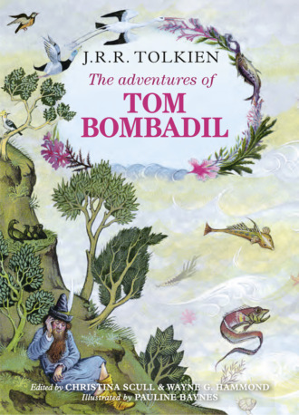 Christina  Scull. The Adventures of Tom Bombadil