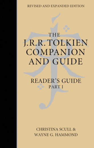 Christina  Scull. The J. R. R. Tolkien Companion and Guide: Volume 2: Reader’s Guide PART 1