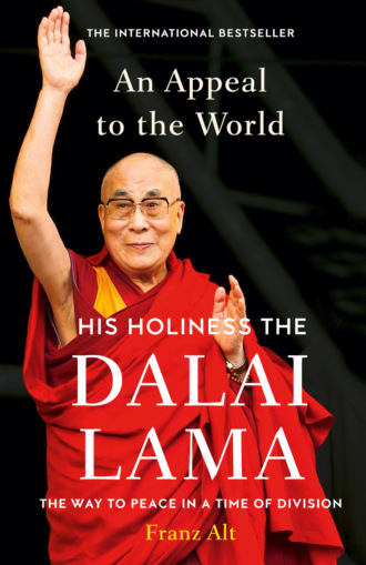 Dalai  Lama. An Appeal to the World: The Way to Peace in a Time of Division
