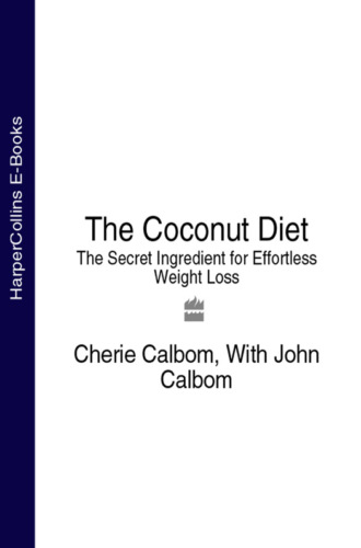 Cherie  Calbom. The Coconut Diet: The Secret Ingredient for Effortless Weight Loss