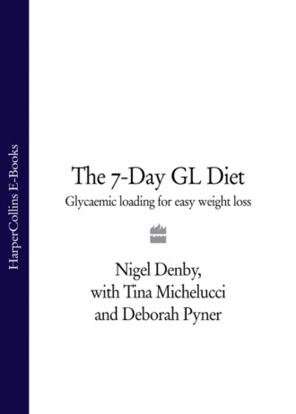 Nigel  Denby. The 7-Day GL Diet: Glycaemic Loading for Easy Weight Loss