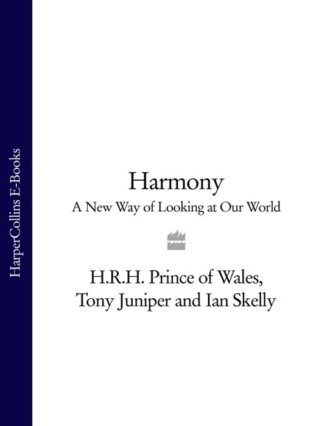 Tony  Juniper. Harmony: A New Way of Looking at Our World