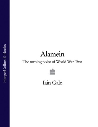 Iain  Gale. Alamein: The turning point of World War Two