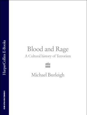 Michael  Burleigh. Blood and Rage: A Cultural history of Terrorism
