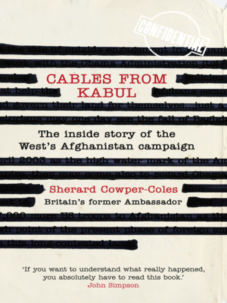Sherard Cowper-Coles. Cables from Kabul: The Inside Story of the West’s Afghanistan Campaign