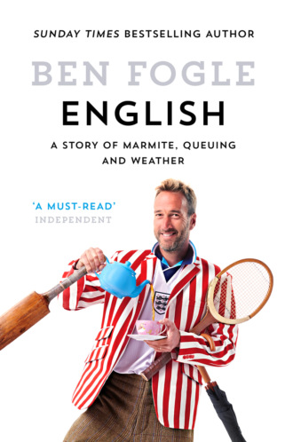 Ben Fogle. English: A Story of Marmite, Queuing and Weather