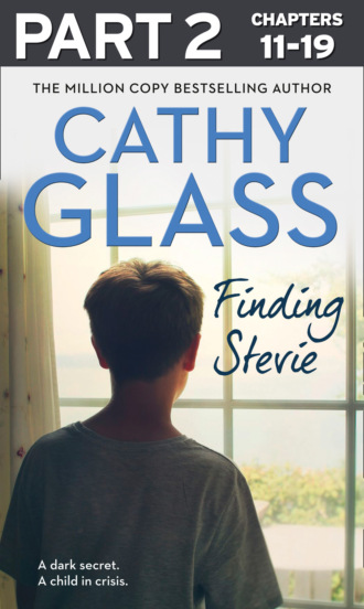 Cathy Glass. Finding Stevie: Part 2 of 3: A teenager in crisis