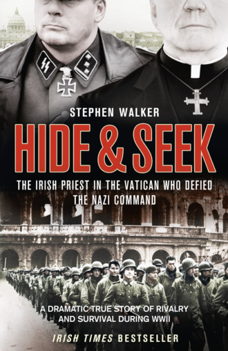 Stephen  Walker. Hide and Seek: The Irish Priest in the Vatican who Defied the Nazi Command. The dramatic true story of rivalry and survival during WWII.