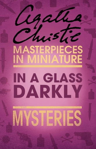Агата Кристи. In a Glass Darkly: An Agatha Christie Short Story