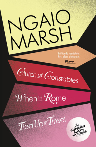 Ngaio  Marsh. Inspector Alleyn 3-Book Collection 9: Clutch of Constables, When in Rome, Tied Up in Tinsel