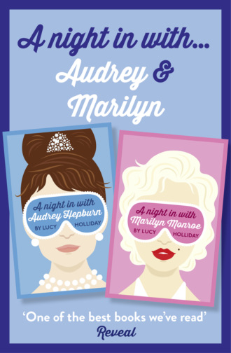 Lucy  Holliday. Lucy Holliday 2-Book Collection: A Night In with Audrey Hepburn and A Night In with Marilyn Monroe