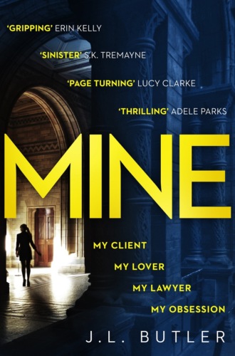 Mine: The hot new thriller of 2018 - sinister, gripping and dark with a breathtaking twist. J.L.  Butler