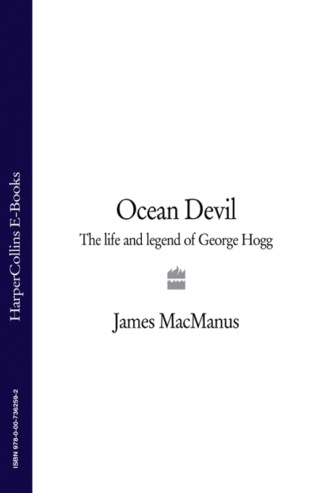 James  MacManus. Ocean Devil: The life and legend of George Hogg
