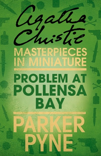 Агата Кристи. Problem at Pollensa Bay: An Agatha Christie Short Story