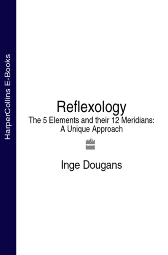 Inge  Dougans. Reflexology: The 5 Elements and their 12 Meridians: A Unique Approach
