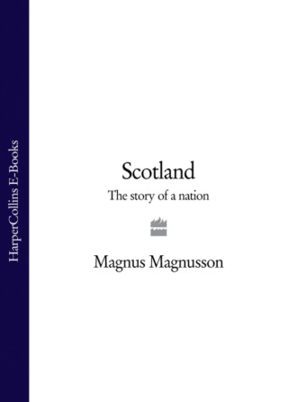 Magnus  Magnusson. Scotland: The Story of a Nation