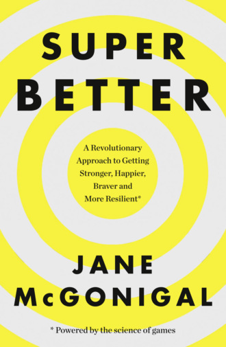 SuperBetter: How a gameful life can make you stronger, happier, braver and more resilient. Jane McGonigal