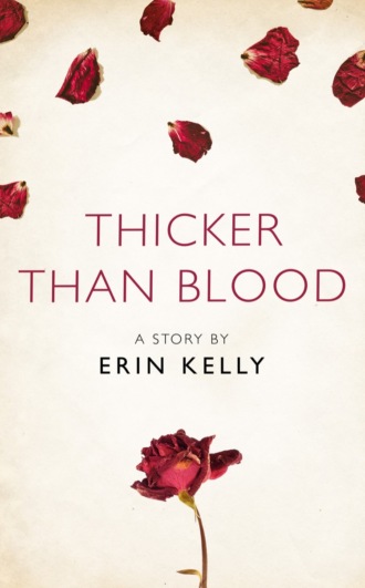 Erin  Kelly. Thicker Than Blood: A Story from the collection, I Am Heathcliff