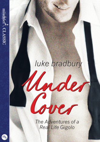 Luke Bradbury. Undercover: The Adventures of a Real Life Gigolo