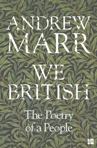 Andrew Marr. We British: The Poetry of a People