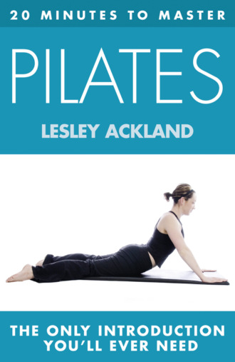 Lesley  Ackland. 20 MINUTES TO MASTER ... PILATES