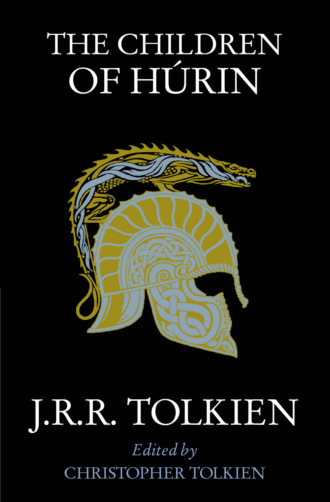 Christopher  Tolkien. The Children of H?rin