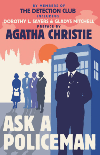 Агата Кристи. Ask a Policeman