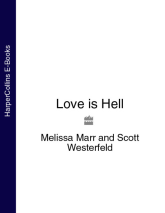 Melissa  Marr. Love is Hell