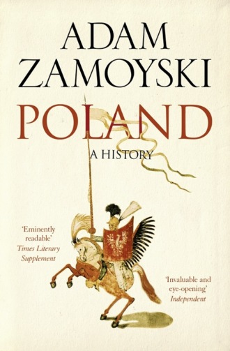 Adam  Zamoyski. Poland: A history