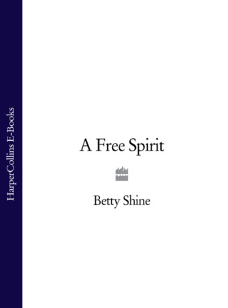 Betty  Shine. A Free Spirit