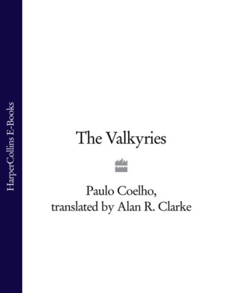 Пауло Коэльо. The Valkyries
