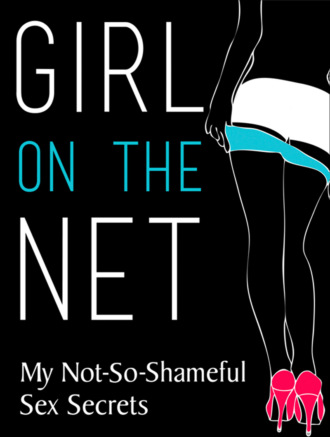 Литагент HarperCollins USD. Girl On The Net: My Not-So-Shameful Sex Secrets