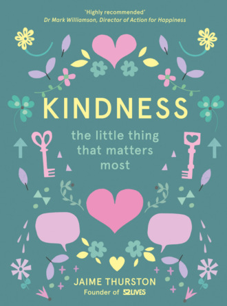 Jaime  Thurston. Kindness: The Little Thing that Matters Most