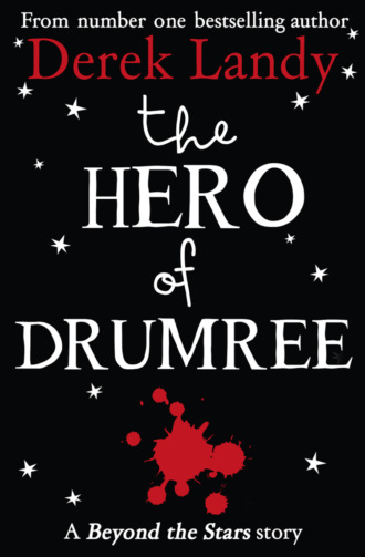 Alan  Clarke. The Hero of Drumree: Beyond the Stars