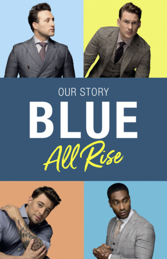 Duncan  James. Blue: All Rise: Our Story